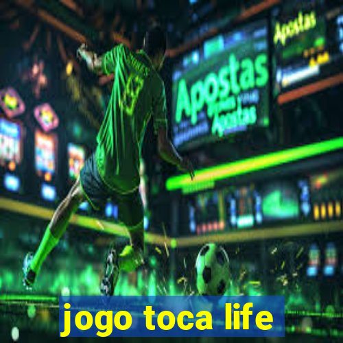 jogo toca life